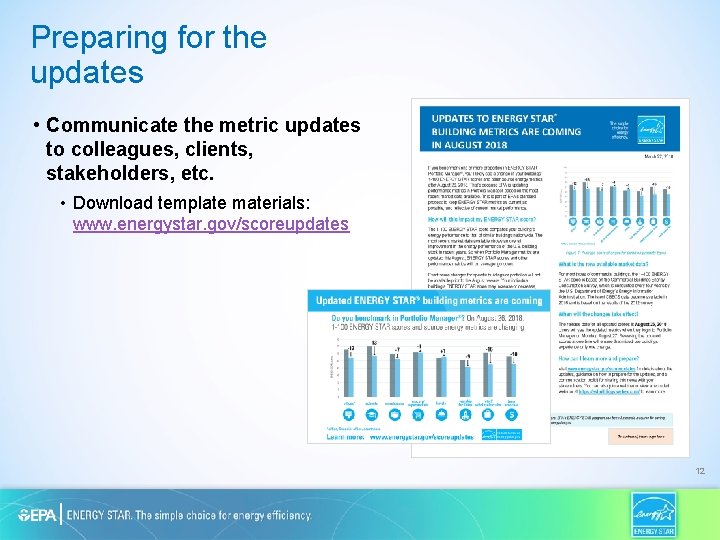 Preparing for the updates • Communicate the metric updates to colleagues, clients, stakeholders, etc.