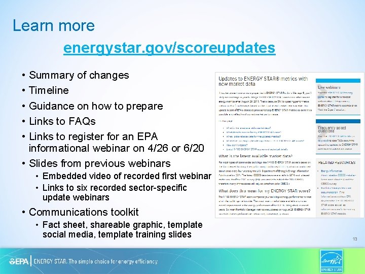 Learn more energystar. gov/scoreupdates • Summary of changes • Timeline • Guidance on how