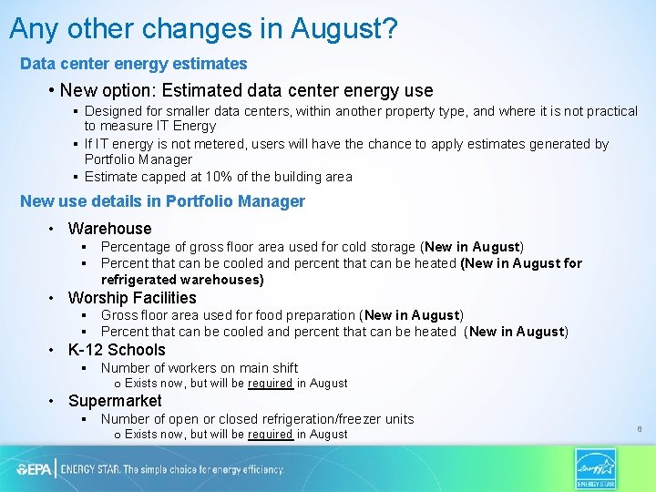 Any other changes in August? Data center energy estimates • New option: Estimated data