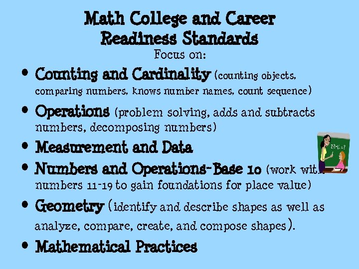 Math College and Career Readiness Standards Focus on: • Counting and Cardinality (counting objects, Math College and Career Readiness Standards Focus on: • Counting and Cardinality (counting objects,
