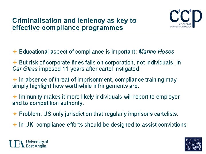 Criminalisation and leniency as key to effective compliance programmes ª Educational aspect of compliance