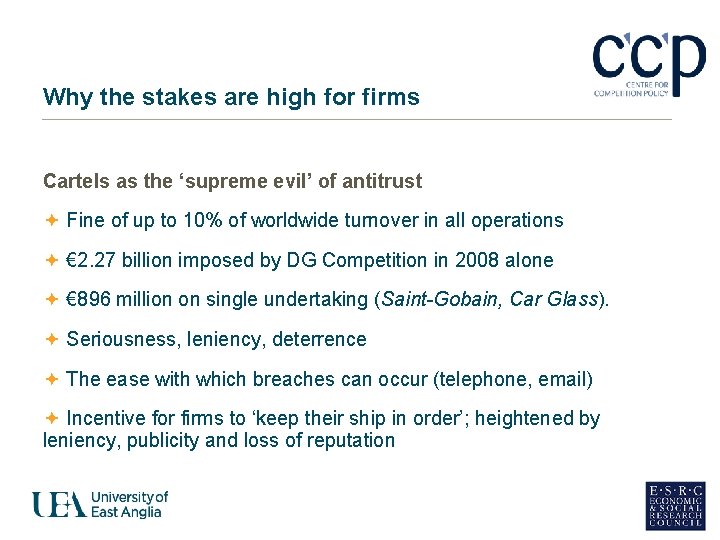 Why the stakes are high for firms Cartels as the ‘supreme evil’ of antitrust