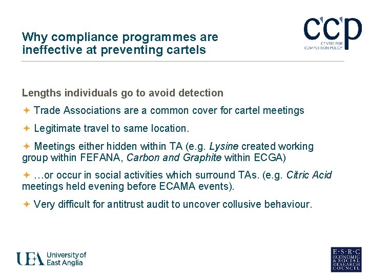 Why compliance programmes are ineffective at preventing cartels Lengths individuals go to avoid detection