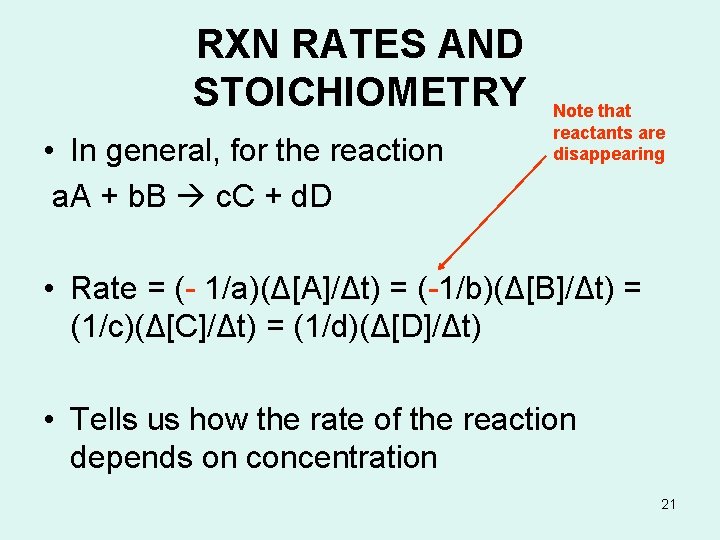 RXN RATES AND STOICHIOMETRY • In general, for the reaction a. A + b. RXN RATES AND STOICHIOMETRY • In general, for the reaction a. A + b.