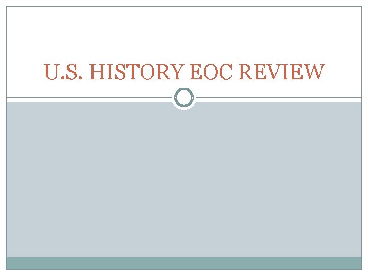 U S HISTORY EOC REVIEW Industrial Revolution Late