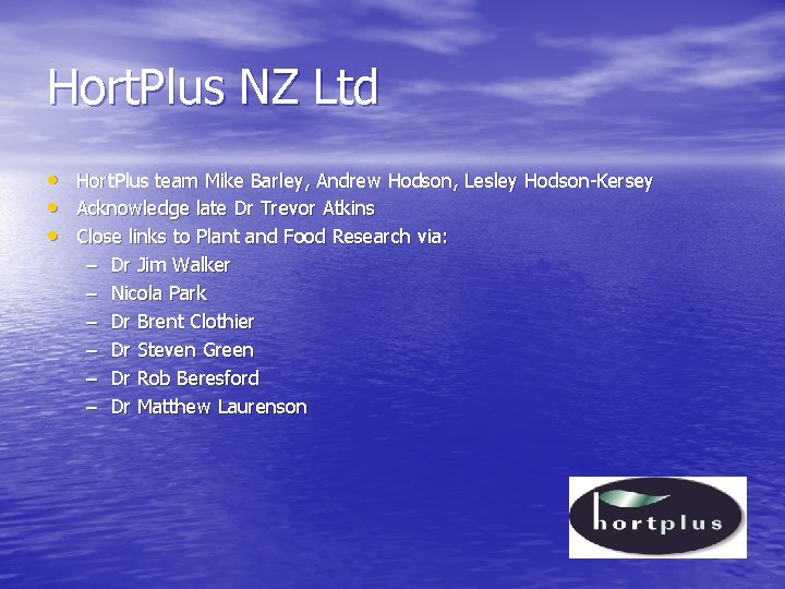 Hort. Plus NZ Ltd • • • Hort. Plus team Mike Barley, Andrew Hodson,