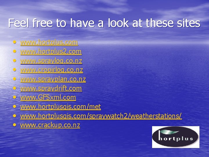 Feel free to have a look at these sites • • • www. hortplus.