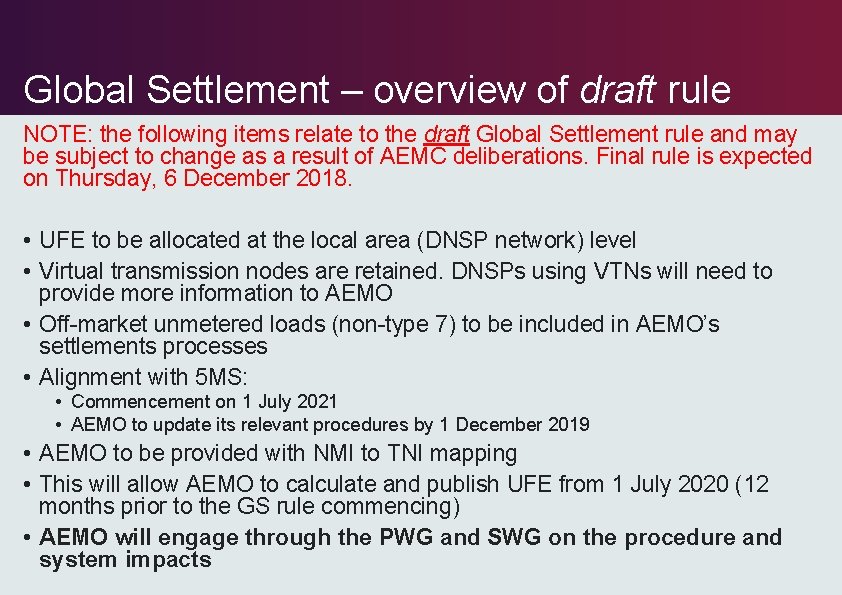 Global Settlement – overview of draft rule NOTE: the following items relate to the Global Settlement – overview of draft rule NOTE: the following items relate to the
