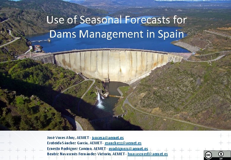 Use of Seasonal Forecasts for Dams Management in Spain José Voces Aboy, AEMET -