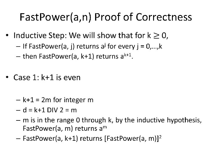 Fast. Power(a, n) Proof of Correctness • 