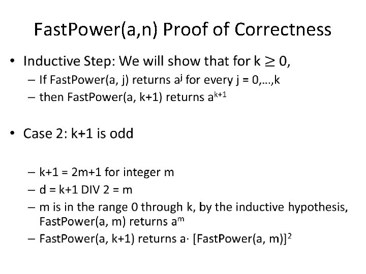 Fast. Power(a, n) Proof of Correctness • 