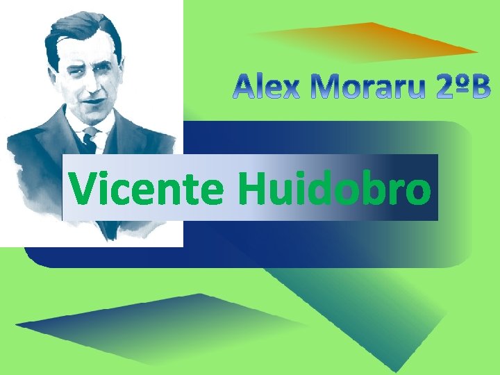 Vicente Huidobro 