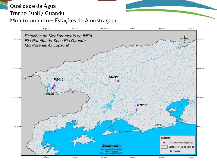 Qualidade da Água Trecho Funil / Guandu Monitoramento – Estações de Amostragem 