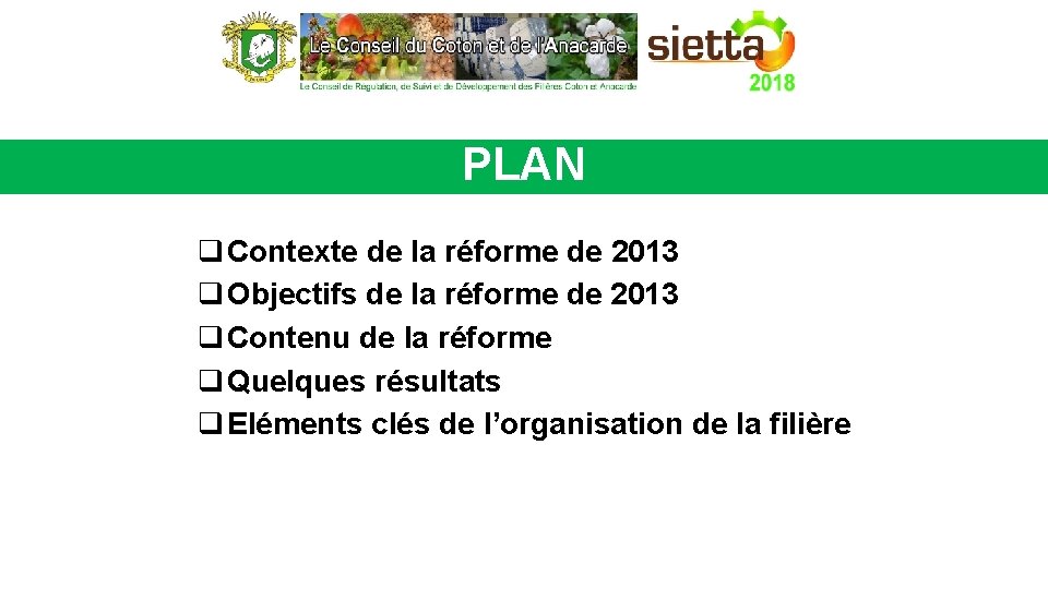 PLAN q Contexte de la réforme de 2013 q Objectifs de la réforme de