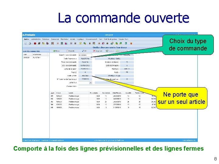 La commande ouverte Choix du type de commande Ne porte que sur un seul La commande ouverte Choix du type de commande Ne porte que sur un seul