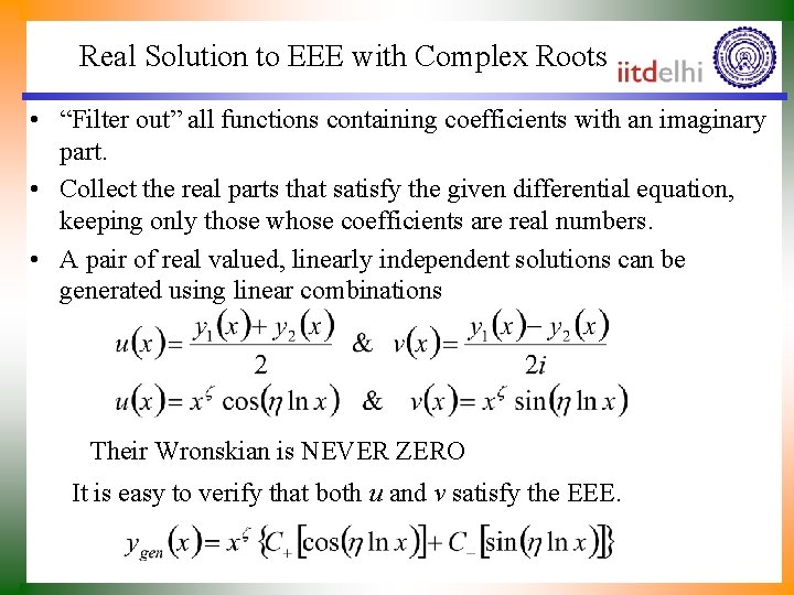 Real Solution to EEE with Complex Roots • “Filter out” all functions containing coefficients