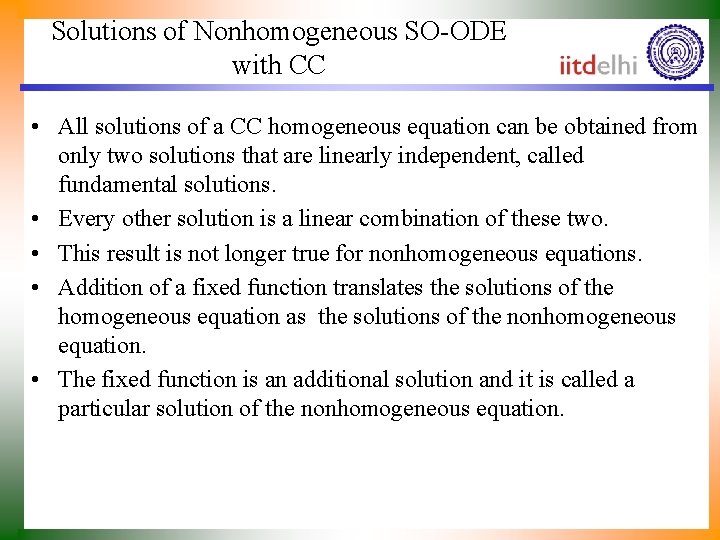 Solutions of Nonhomogeneous SO-ODE with CC • All solutions of a CC homogeneous equation