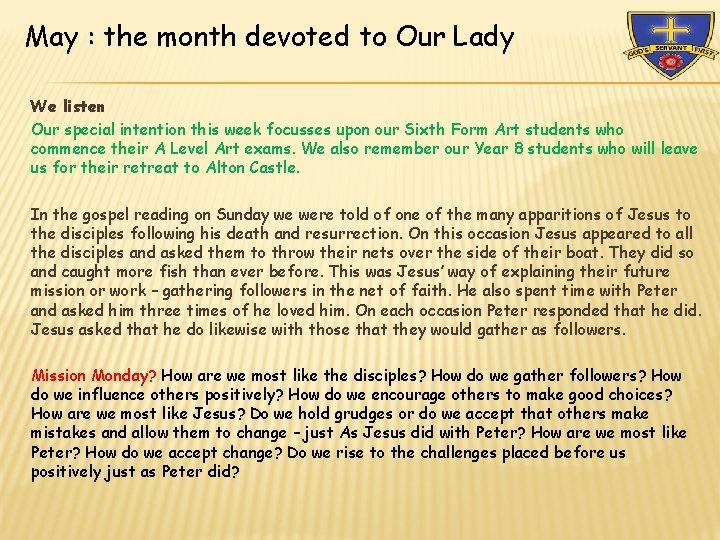 May : the month devoted to Our Lady We listen Our special intention this
