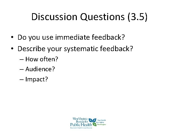 Discussion Questions (3. 5) • Do you use immediate feedback? • Describe your systematic Discussion Questions (3. 5) • Do you use immediate feedback? • Describe your systematic