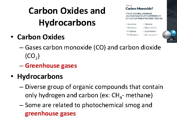 Carbon Oxides and Hydrocarbons • Carbon Oxides – Gases carbon monoxide (CO) and carbon