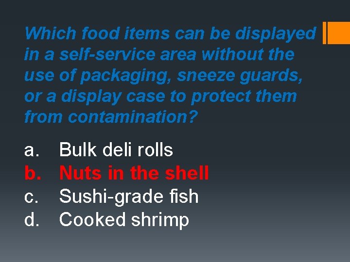 Which food items can be displayed in a self-service area without the use of