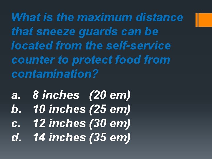 What is the maximum distance that sneeze guards can be located from the self-service