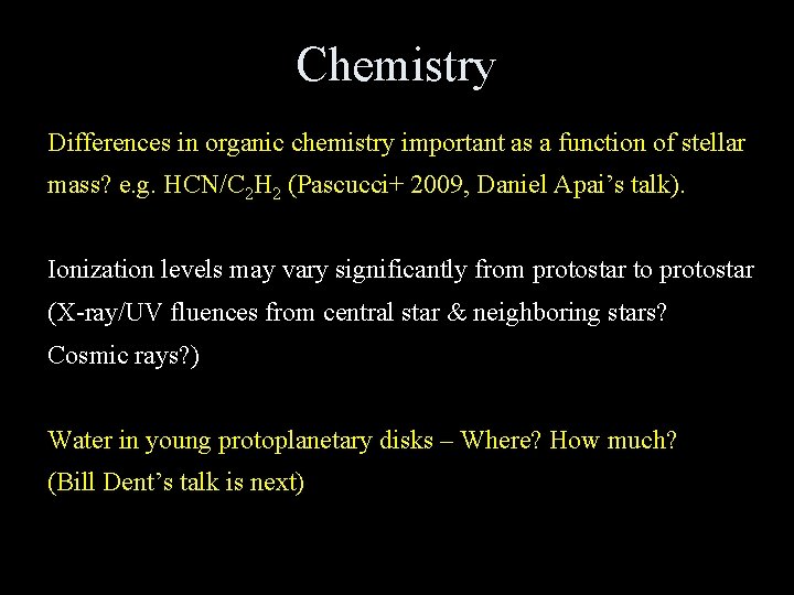 Chemistry Differences in organic chemistry important as a function of stellar mass? e. g.