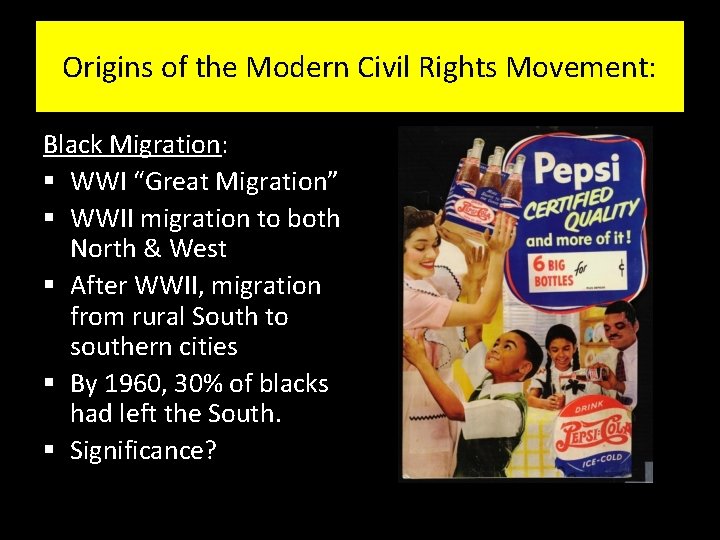 Origins of the Modern Civil Rights Movement: Black Migration: § WWI “Great Migration” §