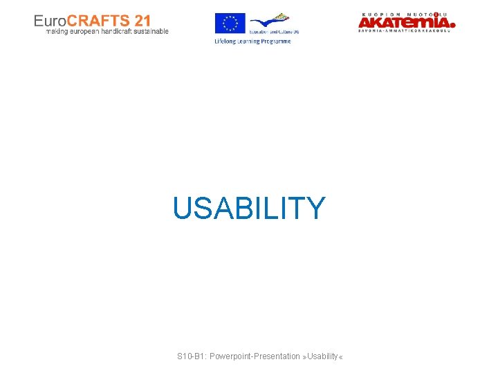 USABILITY S 10 -B 1: Powerpoint-Presentation » Usability « 