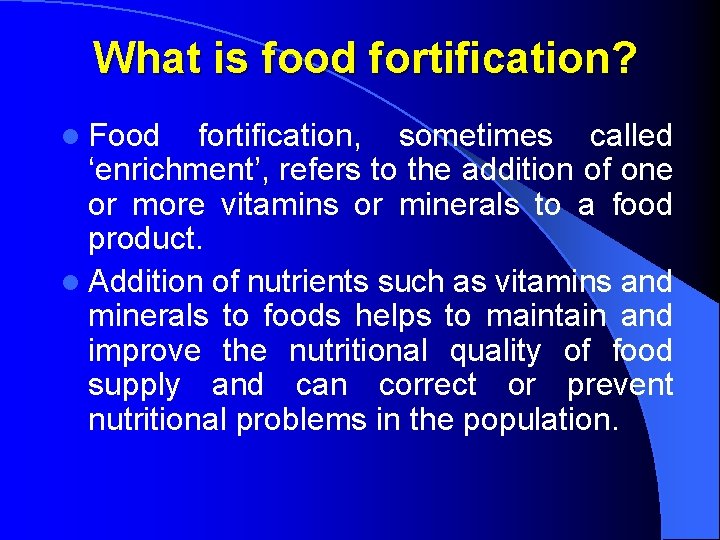 11 Fortified Food Zeyuan DENG What is food