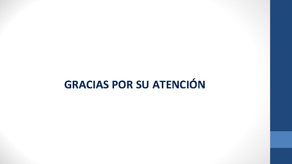 GRACIAS POR SU ATENCIÓN 