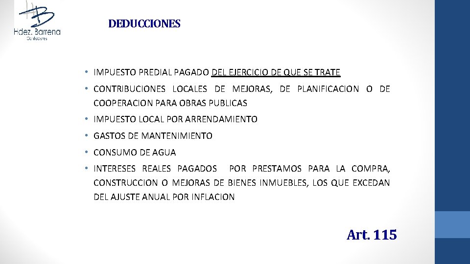 DEDUCCIONES • IMPUESTO PREDIAL PAGADO DEL EJERCICIO DE QUE SE TRATE • CONTRIBUCIONES LOCALES