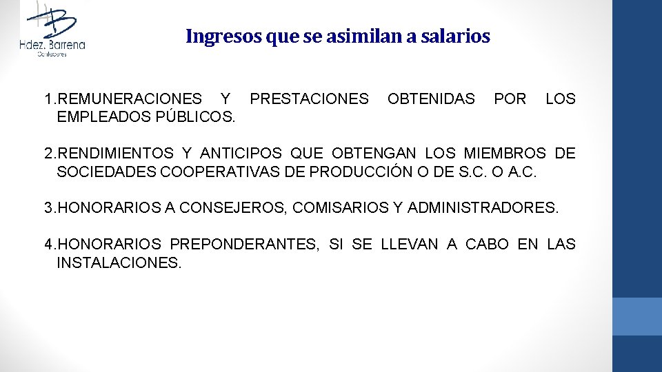 Ingresos que se asimilan a salarios 1. REMUNERACIONES Y PRESTACIONES EMPLEADOS PÚBLICOS. OBTENIDAS POR