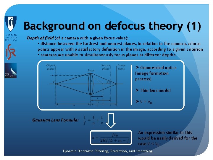 Background on defocus theory (1) Depth of field (of a camera with a given Background on defocus theory (1) Depth of field (of a camera with a given