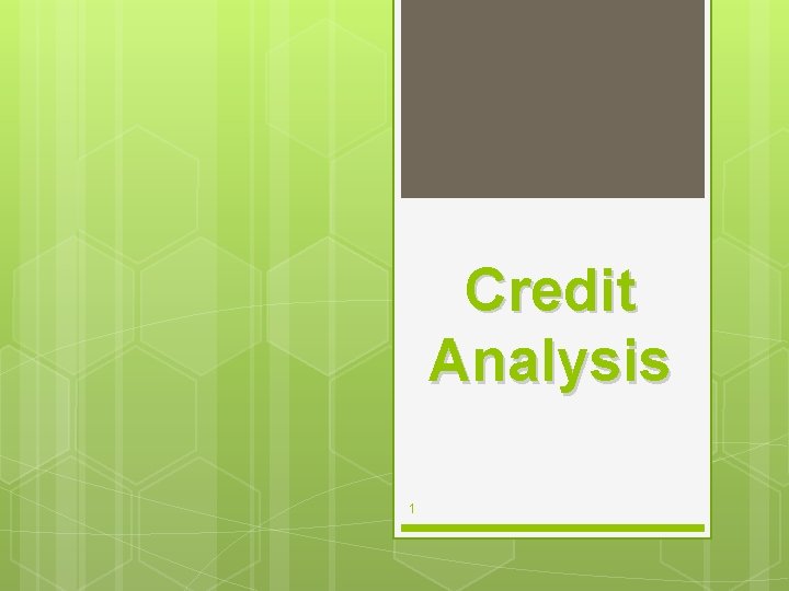Credit Analysis 1 