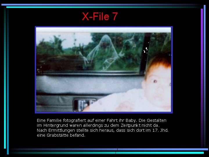 X-File 7 Eine Familie fotografiert auf einer Fahrt ihr Baby. Die Gestalten im Hintergrund