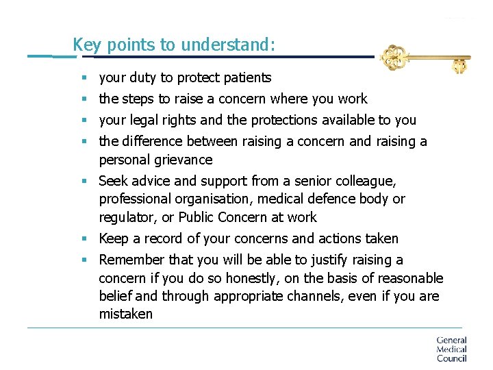 Key points to understand: § your duty to protect patients § the steps to