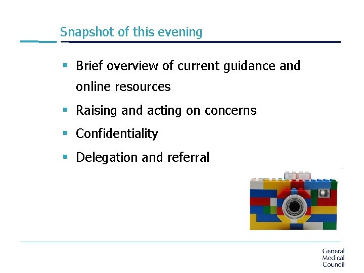 Snapshot of this evening § Brief overview of current guidance and online resources §