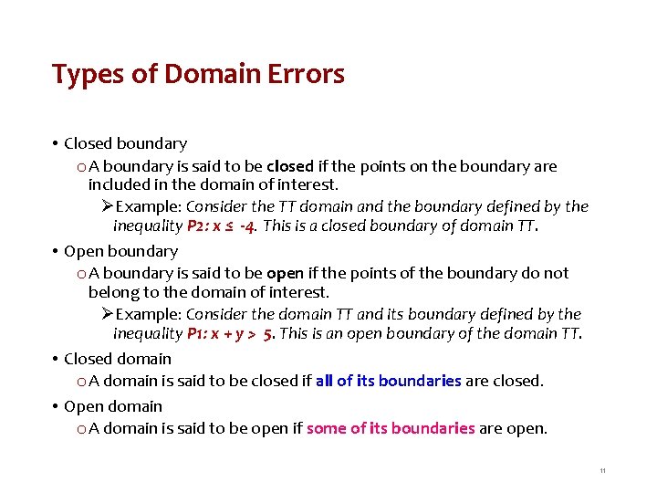 Types of Domain Errors • Closed boundary o A boundary is said to be