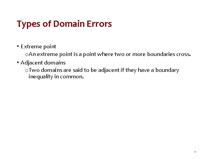 Types of Domain Errors • Extreme point o An extreme point is a point
