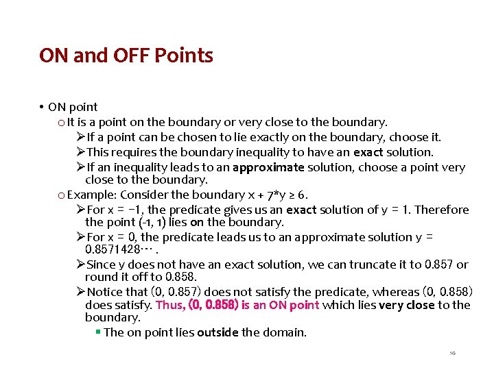 ON and OFF Points • ON point o It is a point on the