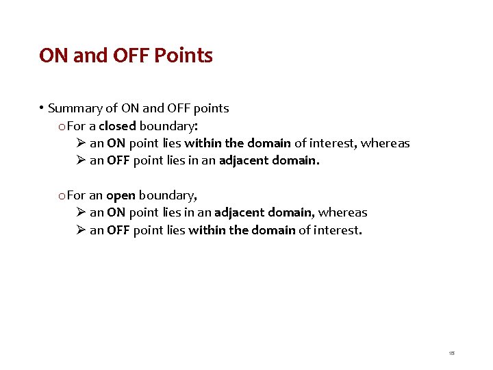 ON and OFF Points • Summary of ON and OFF points o For a