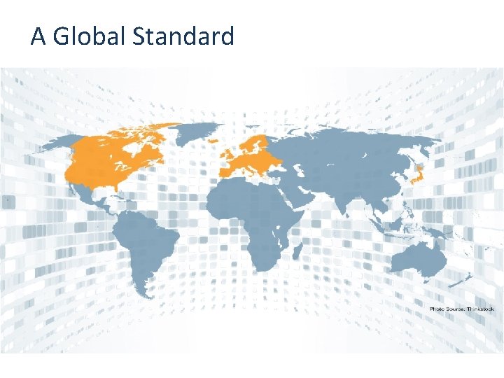 A Global Standard 