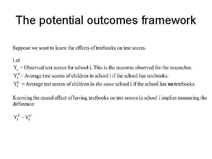 The potential outcomes framework 