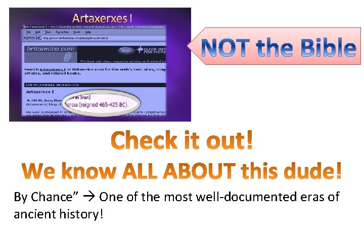 By Chance” One of the most well-documented eras of ancient history! By Chance” One of the most well-documented eras of ancient history!