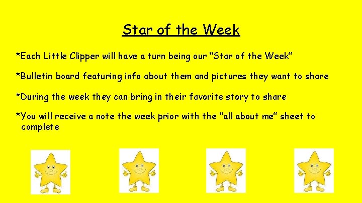 Star of the Week *Each Little Clipper will have a turn being our “Star