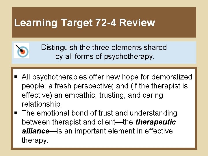 Learning Target 72 -4 Review Distinguish the three elements shared by all forms of
