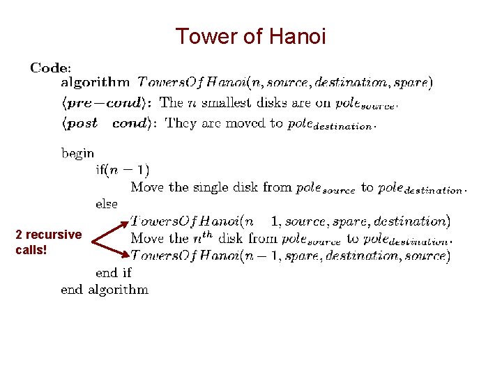 Tower of Hanoi 2 recursive calls! 