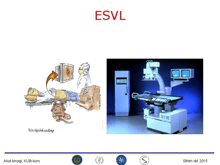 ESVL Akut kirurgi, KUB-kurs Sthlm okt 2015 