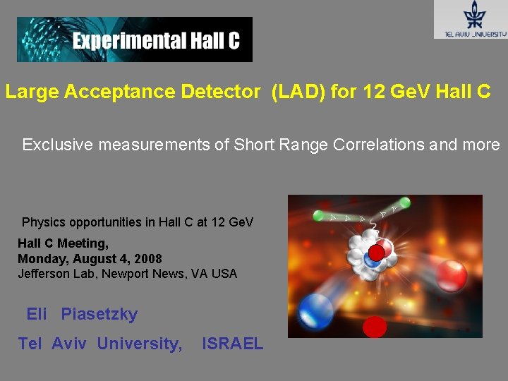 Large Acceptance Detector (LAD) for 12 Ge. V Hall C Exclusive measurements of Short Large Acceptance Detector (LAD) for 12 Ge. V Hall C Exclusive measurements of Short